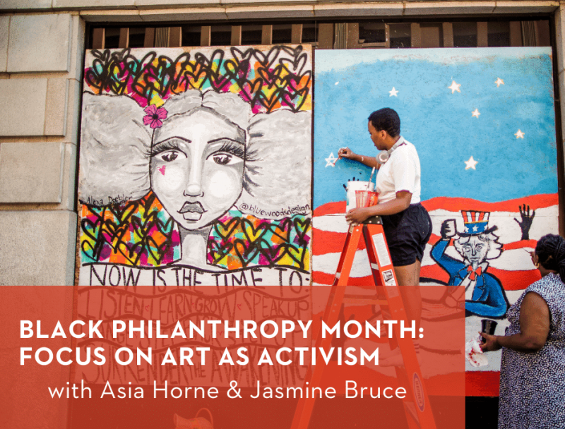 Black Philanthropy Month: Focus on Art as Activism